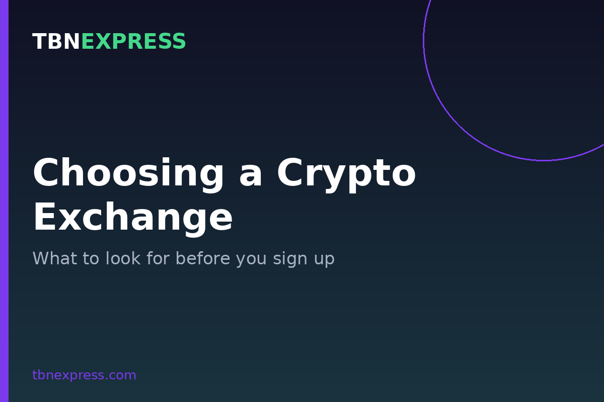 How to Choose a Crypto Exchange: What to Look For
